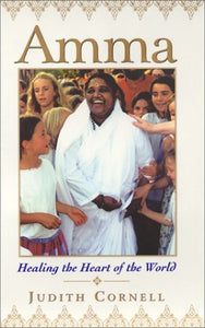 Amma-Healing the Heart of the World - hard cover